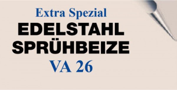 Edelstahl Sprühbeize VA 26 Extra Spezial